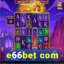 e66bet com